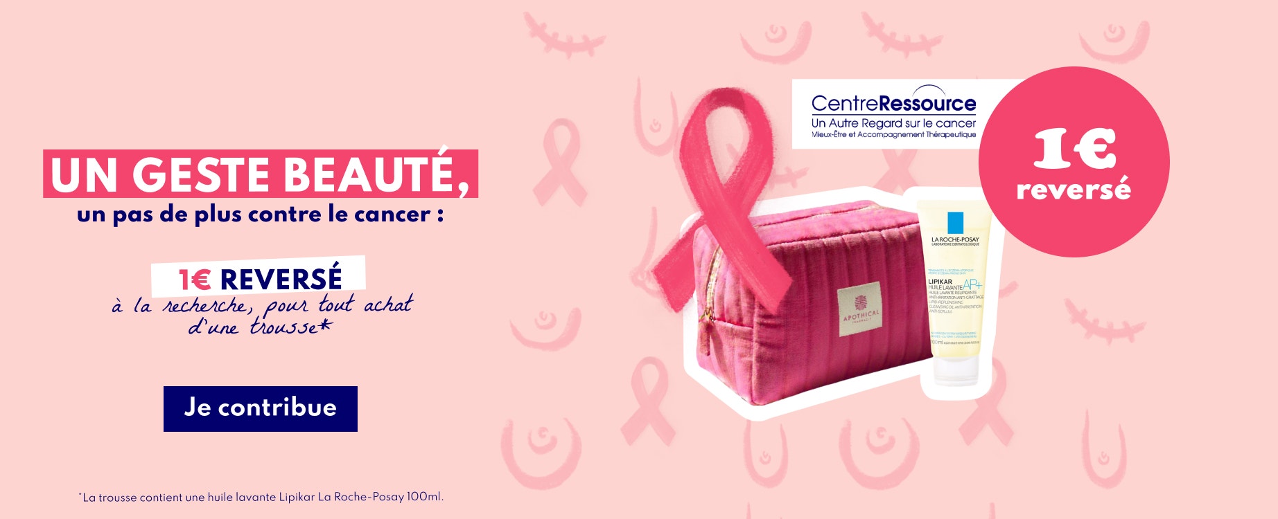 1€ reversé pour la recherche contre le cancer